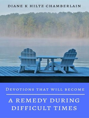 cover image of Devotions That Will Become a Remedy During Difficult Times